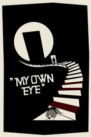 My Own Eye movie poster