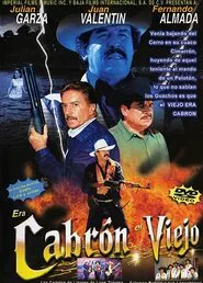 Era cabrón el viejo movie poster