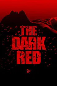 The Dark Red movie poster
