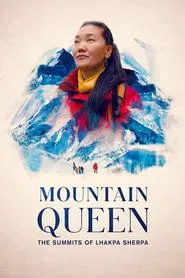 Mountain Queen: The Summits of Lhakpa Sherpa movie poster