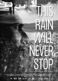 This Rain Will Never Stop movie poster