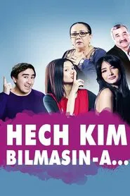 Hech kim bilmasin-a... movie poster