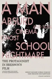 THE PROTAGONIST IN BRESSON'S FILM movie poster