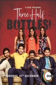Three Half Bottles tv show poster