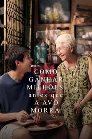 Poster do filme Como Ganhar Milhões Antes Que a Avó Morra