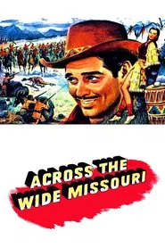Across the Wide Missouri movie poster