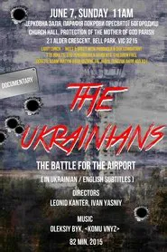The Ukrainians: Battle for Donetsk Airport movie poster