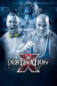 TNA Destination X 2015 movie poster
