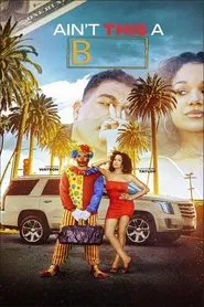 Ain't This a B movie poster