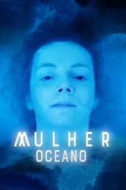 Poster do filme Mulher Oceano
