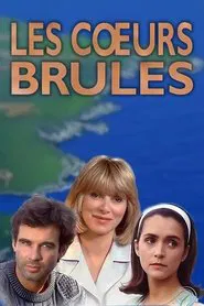 Les Cœurs brûlés tv show poster