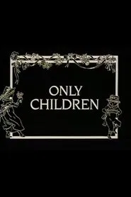 Only Children movie poster