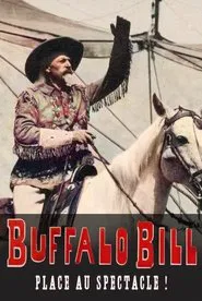 Poster do filme Buffalo Bill, place au spectacle !