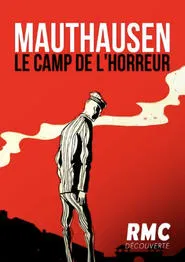 Mauthausen, le camp de l'Horreur movie poster