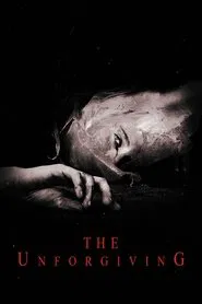 The Unforgiving movie poster