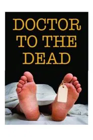 Doctor to the Dead tv show poster