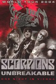 Poster do filme Scorpions: Unbreakable World Tour 2004 - One Night in Vienna