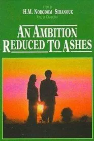 An Ambition Reduced to Ashes movie poster
