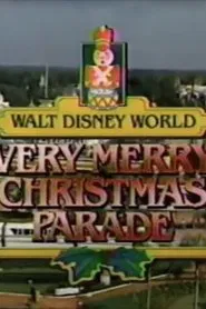Walt Disney World Very Merry Christmas Parade movie poster