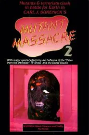 Mutant Massacre 2 movie poster