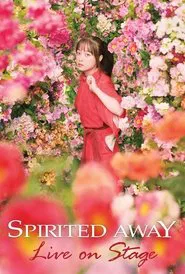 Spirited Away: Live on Stage movie poster