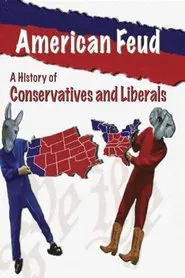 Poster do filme American Feud: A History of Conservatives and Liberals