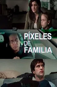 Pixeles de familia movie poster