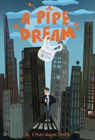 Poster do filme A Pipe Dream