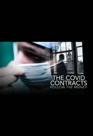 The Covid Contracts: Follow the Money movie poster