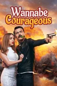 Poster do filme Wannabe Courageous