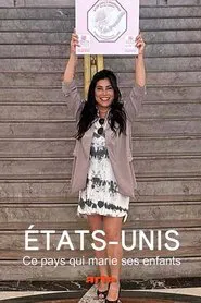 États-Unis : ce pays qui marie ses enfants movie poster