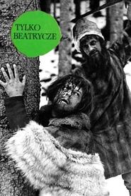 Poster do filme Tylko Beatrycze