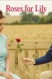 Roses for Lily movie poster