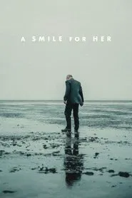 A Smile For Her movie poster