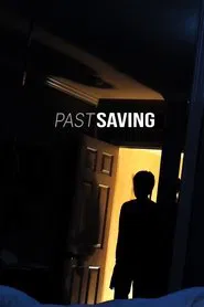 Past Saving movie poster
