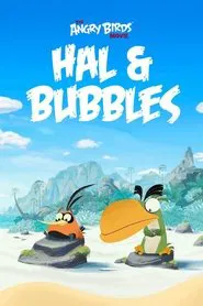 Angry Birds: Hal and Bubbles movie poster