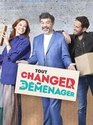 Tout changer ou déménager tv show poster