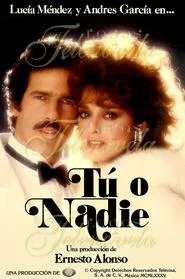 Tú o Nadie tv show poster