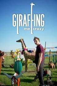 Poster do filme Giraffing Me Crazy