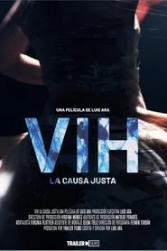 VIH: La causa justa movie poster