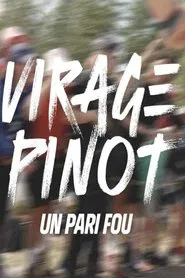 Virage Pinot, un pari fou movie poster