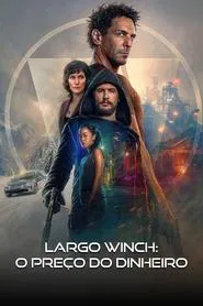 Poster do filme Largo Winch: O Preço do Dinheiro