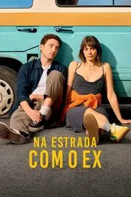 Poster da série Na Estrada com o Ex