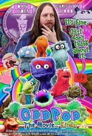 Odd Pod: The Movie…kinda movie poster