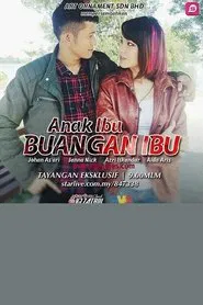 Anak Ibu Buangan Ibu movie poster