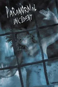 Paranormal Incident movie poster