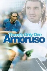 There's Only One Amoruso movie poster