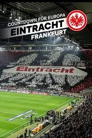 Countdown für Europa - Eintracht Frankfurt tv show poster