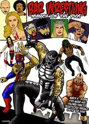 Bar Wrestling 10: March Of The Pigs movie poster