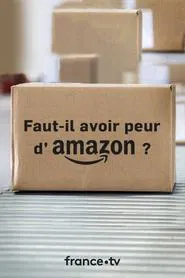 Poster do filme Faut-il avoir peur d'Amazon ?